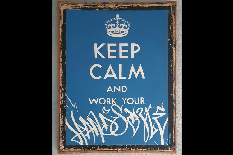 Turquoise poster saying keep calm and work your handstyle by Jill Strong